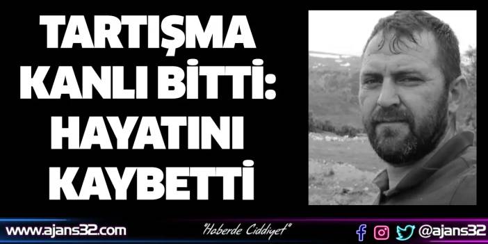 Tartışma Kanlı Bitti: Hayatını Kaybetti