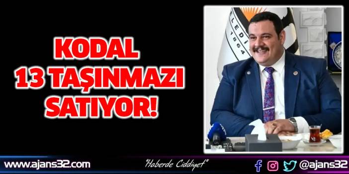 Kodal 13 Taşınmazı Satıyor!