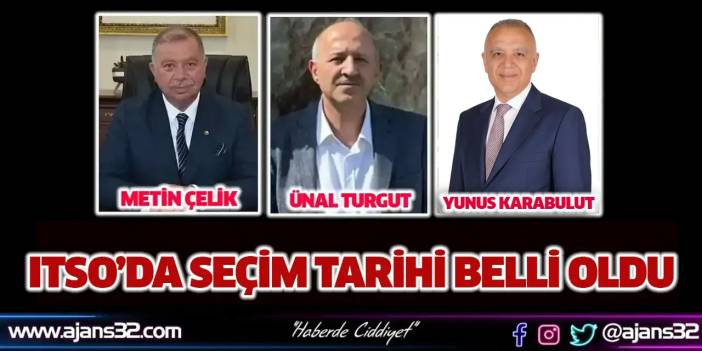 ITSO’da Seçim Tarihi Belli Oldu