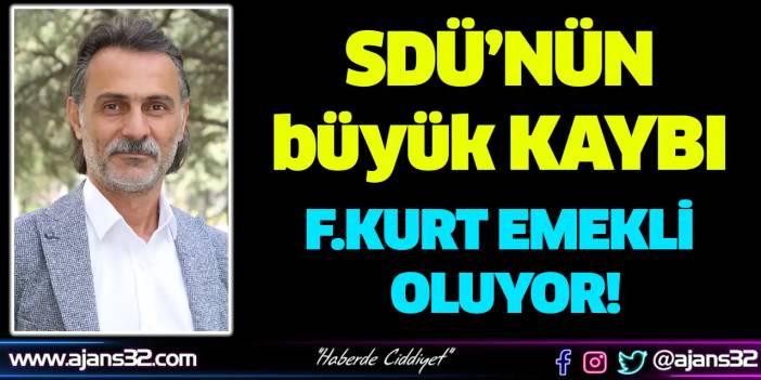 Fatih Kurt SDÜ'den Emekli Olmak İçin Dilekçe Verdi