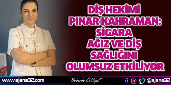 Sigara Ağız Ve Diş Sağlığını Olumsuz Etkiliyor