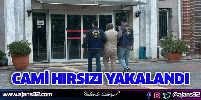 Isparta'da Cami Hırsızı Yakalandı