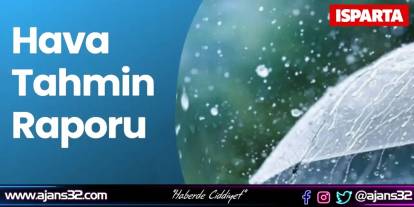 Isparta Hava Durumu Raporu